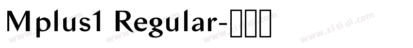 Mplus1 Regular字体转换